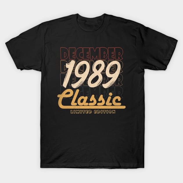 december 1989 birthday T-Shirt by BizZo